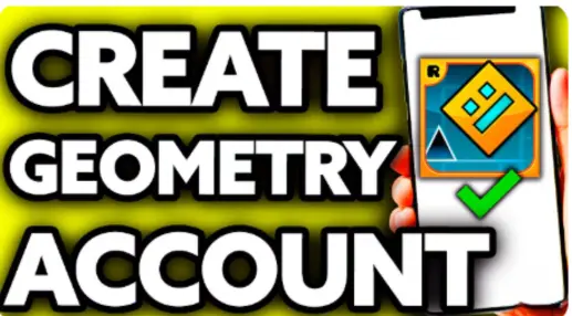 Create Geometry Dash Account